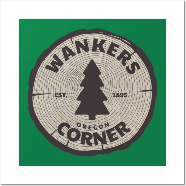 Wankers Corner, OR - Tree Wall Art by Where?!? Apparel